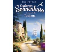 Segelkreuzer Sonnenkuss - Sommer in der Toskana
