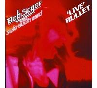 Seger, Bob - Live Bullet by Seger, Bob Live, Original recording reissued, Original recording remastered edition (1999) Audio CD