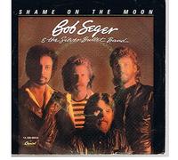SEGER, Bob & SILVER BULLET BAND - Shame on the moon / House behind a house / 1A 006-86634