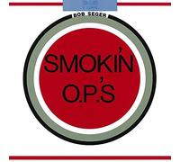 Bob Seger – Smokin' O.P.'s – Réédition