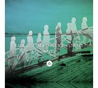 KARL SEGLEM/CHRISTOPH STIEFEL - Waves
