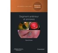 Segment antérieur et annexes. Volume 2 - Coffret Ophtalmologie pédiatrique et strabismes Mitra Goberville (Auteur), Pascal Dureau (Auteur)