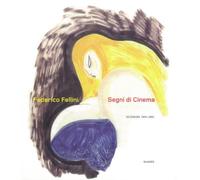 Segni di cinema 50 disegni 1954-1993 - Federico Fellini - Nuages - broché - Monographie