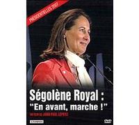Ségolène Royal : En avant marche ! G