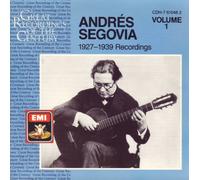 Segovia, Andres - EMI Recordings 1927-39 Volume 1