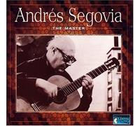 Andrés Segovia - The Master