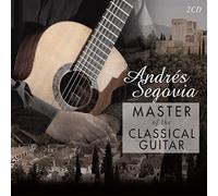 Segovia, Andres - Master of the Classical..