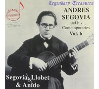 Segovia - Segovia & his Contemporaries Vol. 6