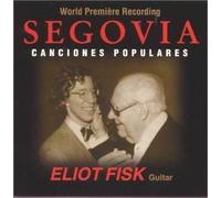 Segovia Canciones Populares by Segovia, Eliot Fisk (2003-06-10)
