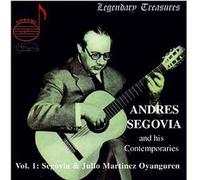 Segovia Et Ses Contemporains Vol 1 - Segovia Et Oyanguren - Enregistrements 1945 Et 1937