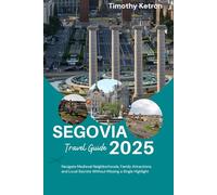 Segovia Travel Guide 2025: Navigate Medieval Neighborhoods, Family Attractions, and Local Secrets Without Missing a Single Highlight