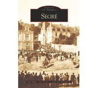 Segré - Paul Malet - Nouvelles Editions Sutton - broché - Beau livre