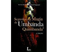 Segredos de Magia de Umbanda e Quimbanda (Em Portuguese do Brasil)