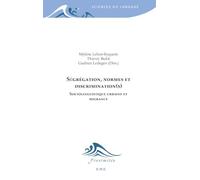Ségrégation, normes et discrimination(s): Sociolinguistique urbaine et migrance