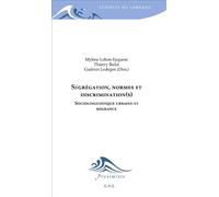 Ségrégation, normes et discrimination(s) Sociolinguistique urbaine et migrance - Mylène Lebon-Eyquem - Eme Et Intercommunications - broché - Etude