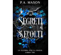 Segreti Sepolti: Una serie urban fantasy di elfi con romance a lenta combustione