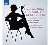 Wolf-Ferrari / Howarth / Filarmonia – Il Segreto Di Susanna / Serenade For Strings – CD – NAXOS