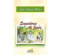 Seguidores De Jesus - [Livre en VO] Flecha Andres, Jose - Roman (Auteur)