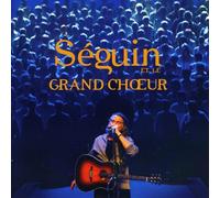 Seguin Et Le Grand Choeur