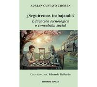 ¿Seguiremos trabajando? Educación tecnológica o convulsión social