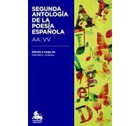 Segunda antología de la poesía española: Edición a cargo de Marcelino Jiménez León