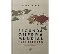 Segunda Guerra Mundial : Estratégias