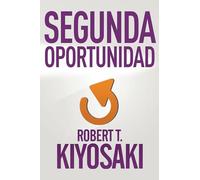 Segunda oportunidad / Second Chance: for Your Money, Your Life and Our World