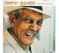 Segundo, Compay - Best Of : Cien años de son (nouvelle version + inédits)