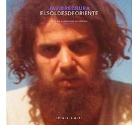 Segura Javier - El Sol Desde Oriente: Selected & Unreleased Recordings