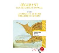 Ségurant : le Chevalier au dragon (Edition pédagogique) - Emanuele Arioli - Lgf - Poche - Scolaire / Universitaire