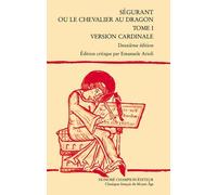 Ségurant Ou Le Chevalier Au Dragon - Tome 1, Version Cardinale