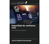 Seguridad de confianza cero: Una nueva era de ciberdefensa