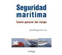 Seguridad Marítima. Teoría General Del Riesgo