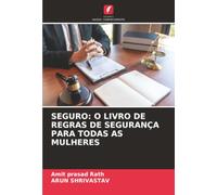 Seguro: O Livro de Regras de Segurança Para Todas as Mulheres