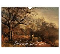 Sehnsucht der Natur (Wandkalender 2026 DIN A4 quer), CALVENDO Monatskalender: In einer Zeit, in der wir verlernten Momente zu genießen , erstellte ich Motive zum träumen