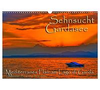 Sehnsucht Gardasee - Mediterranes Flair am Lago di Garda (Wandkalender 2026 DIN A3 quer), CALVENDO Monatskalender: Ein besonderes Licht und ... und Häfen - mediterranes Ambiente in Seeform