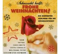 Diverse - Sehnsucht Hei?T: Frohe Weihnac
