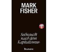 Sehnsucht Nach Dem Kapitalismus