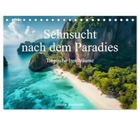 Sehnsucht nach dem Paradies - Tropische Inselträume (Tischkalender 2026 DIN A5 quer), CALVENDO Monatskalender: Tropische Inselparadiese, die das Fernweh entfachen!