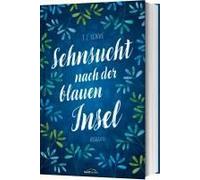 Sehnsucht Nach Der Blauen Insel