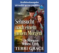 Sehnsucht nach einem neuen Morgen: großdruckausgabe