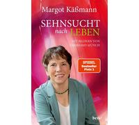 Sehnsucht nach Leben Mit Bildern von Eberhard Münch | Neuausgabe des Klassikers der beliebten Theologin und Bestseller-Autorin Margot Käßmann - Margot Käßmann - bene! eBook - ebook (ePub) - Livre