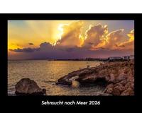 Sehnsucht nach Meer 2026 Fotokalender DIN A3: Monatskalender mit Bild-Motiven aus Fauna und Flora, Natur, Blumen und Pflanzen