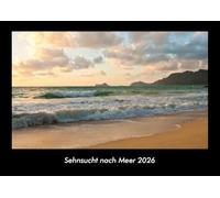 Sehnsucht nach Meer 2026 Fotokalender DIN A3: Monatskalender mit Bild-Motiven aus Fauna und Flora, Natur, Blumen und Pflanzen