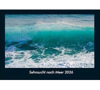 Sehnsucht nach Meer 2026 Fotokalender DIN A4: Monatskalender mit Bild-Motiven aus Fauna und Flora, Natur, Blumen und Pflanzen