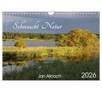 Sehnsucht Natur (Wandkalender 2026 DIN A4 quer), CALVENDO Monatskalender: Idyllische Einblicke in die heimische Natur