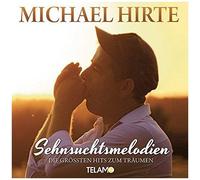 Michael Hirte – Sehnsuchtsmelodien-Die..