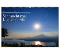 Sehnsuchtsziel Lago di Garda (Wandkalender 2026 DIN A2 quer), CALVENDO Monatskalender: Eine wundervolle Fotoreise rund um den Gardasee