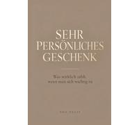 Sehr persönliches Geschenk: Was wirklich zählt, wenn man sich wichtig ist. 21 deiner schönsten Gedanken und Komplimente - für alle, denen solche Worte schwerfallen. Ohne Kitsch.