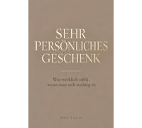Sehr persönliches Geschenk: Was wirklich zählt, wenn man sich wichtig ist. 21 deiner schönsten Gedanken und Komplimente - für alle, denen solche Worte schwerfallen. Ohne Kitsch.